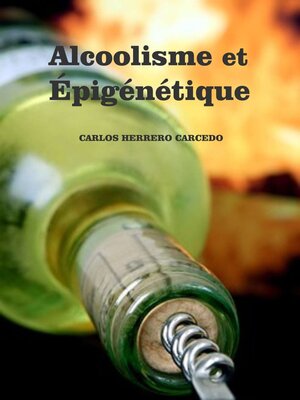 cover image of Alcoolisme Et Épigénétique